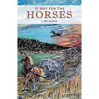 If Not For The Horses