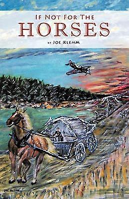 If Not For The Horses