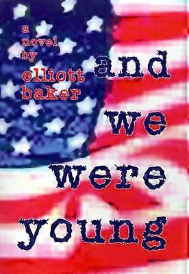 And We Were Young