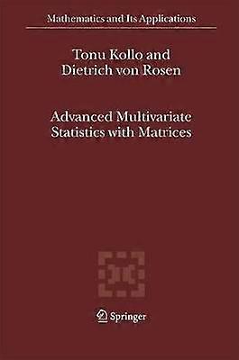 Advanced Multivariate Statistics with Matrices