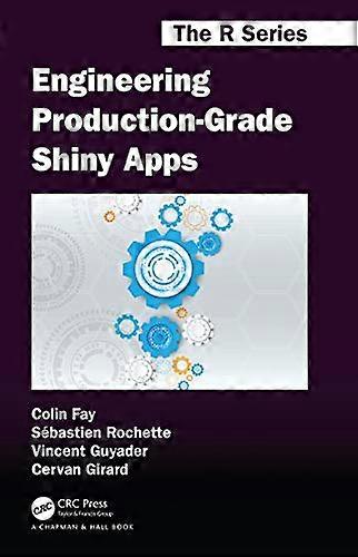 Engineering Production Grade Shiny Apps