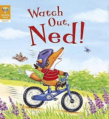 Reading Gems Watch Out Ned (Level 2)