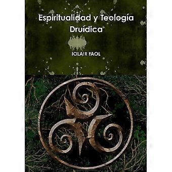 Espiritualidad Y Teologa Drudica - IOLAIR FAOL - Paperback - en Book