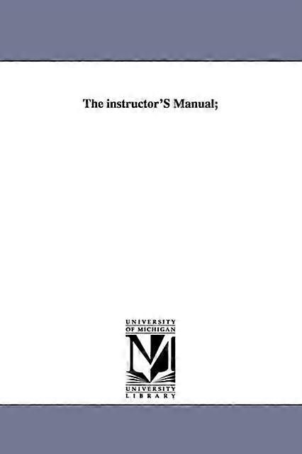 The Instructor's Manual - Samuel Read Hall - en Book