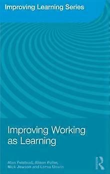 Improving Working As Learning - Alan Felstead - Paperback - en Book