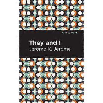 They And I - Jerome K. Jerome