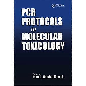 PCR Protocols in Molecular Toxicology