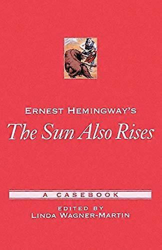Ernest Hemingway's the Sun Also Rises