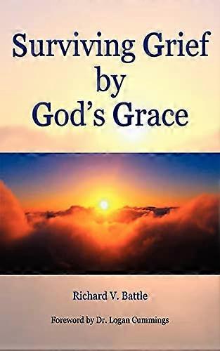 Surviving Grief by Gods Grace