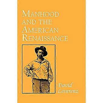 Männlichkeit und der American Renaissance