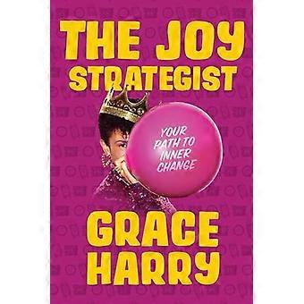 Joy Strategist, The: Din vej til indre forandring