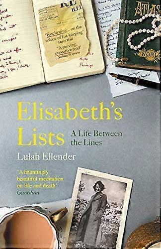 Elisabeth's Lists: A Life Between the Lines