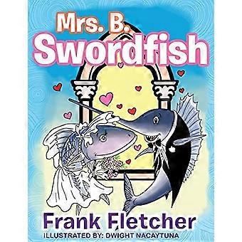 Frau B Schwertfisch