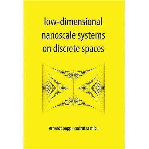 LÅGDIMENSIONELLA NANOSKALASYSTEM PÅ DISKRETA RUMMEN