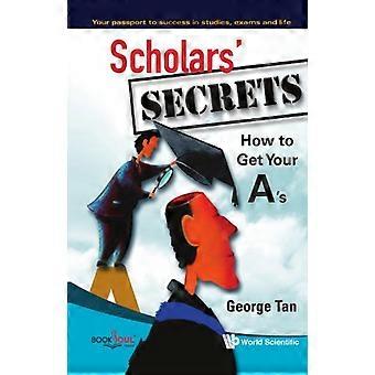 SECRETS DES SAVANTS : COMMENT OBTENIR VOTRE A