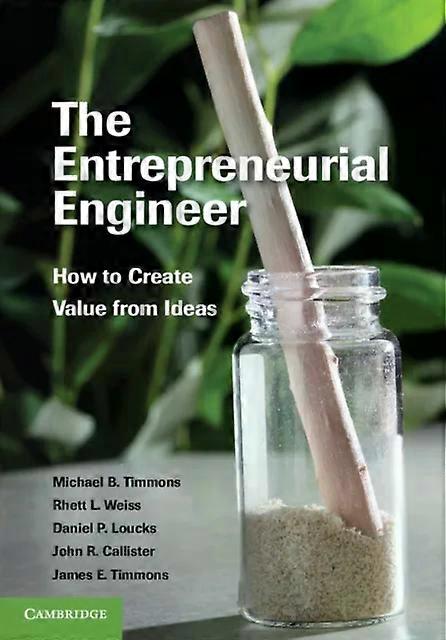 The Entrepreneurial Engineer - Michael B. Timmons