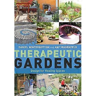 Therapeutic Gardens Design for Healing Spaces