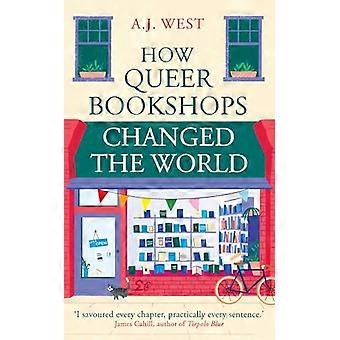 How Queer Bookshops Changed the World