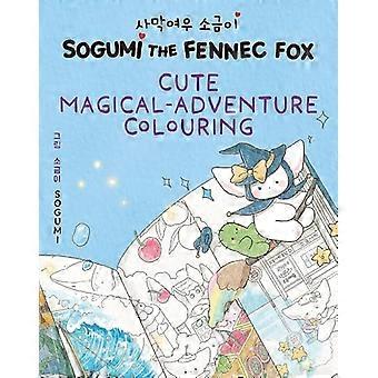Sogumi the Fennec Fox Cute Magical Adventure Colouring Book 2