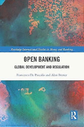 Open Banking Global Development and Regulation