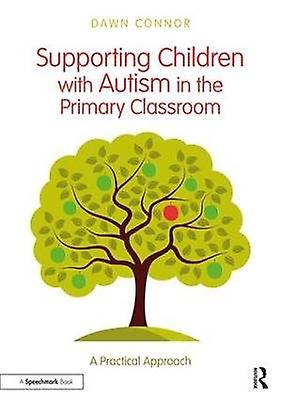 Supporting Children with Autism in the Primary Classroom