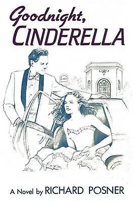 Goodnight Cinderella by Richard Posner Paperback Book