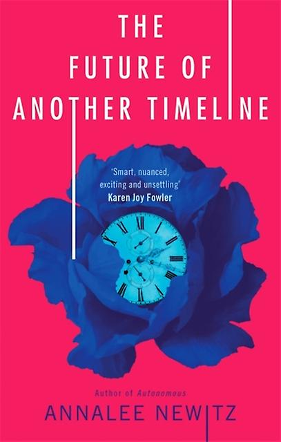 Future Of Another Timeline - Annalee Newitz