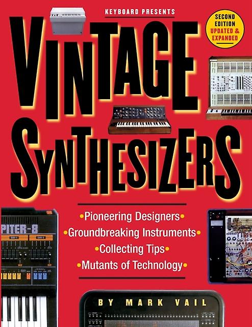 Vintage Synthesizers by Mark Vail Paperback Book