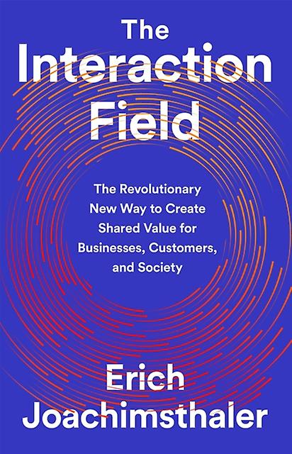 The Interaction Field by Erich Joachimsthaler Hardback Book