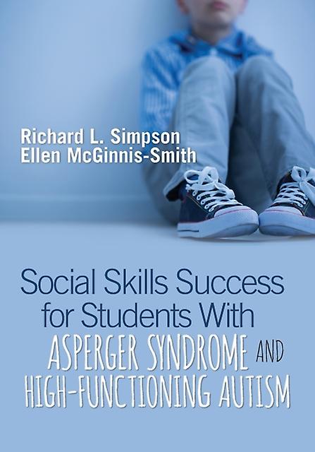 Social Skills Success For Students With Asperger Syndrome And Highfunctioning Au by Ellen McGinnisSmith Paperback