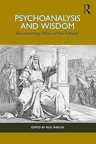 Psychoanalysis And Wisdom by Paul Marcus Paperback