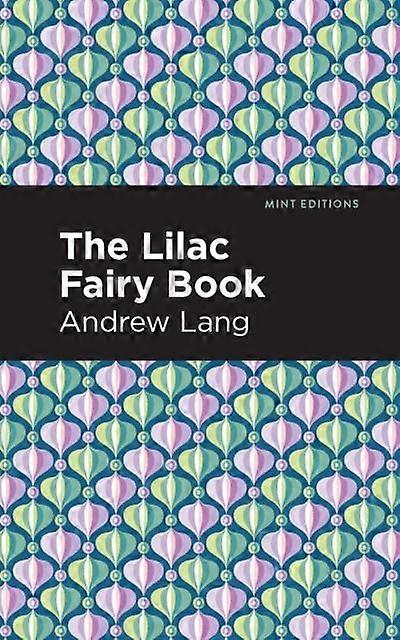 The Lilac Fairy Book by Andrew Lang Hardback Book