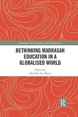 Rethinking Madrasah Education in a Globalised World