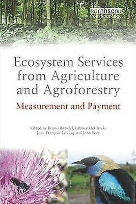 Ecosystem Services from Agriculture and Agroforestry
