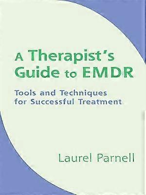 A Therapist's Guide to EMDR