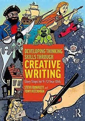 Developing Thinking Skills Through Creative Writing