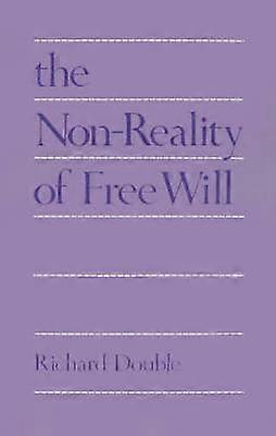 La non-réalité du libre arbitre