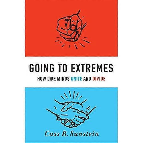 Going to Extremes: How Like Minds Unite and Divide