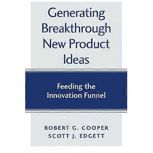 Generating Breakthrough New Product Ideas