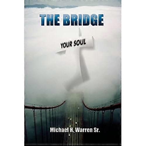 The Bridge: Your Soul