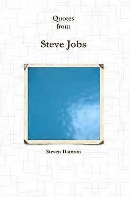 Quotes from Steven Jobs