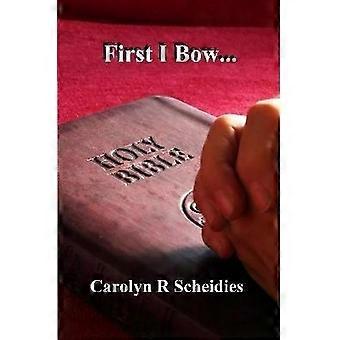 First I Bow