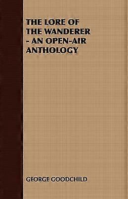 The Lore of the Wanderer  An OpenAir Anthology
