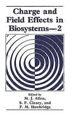 Charge and Field Effects in Biosystems2