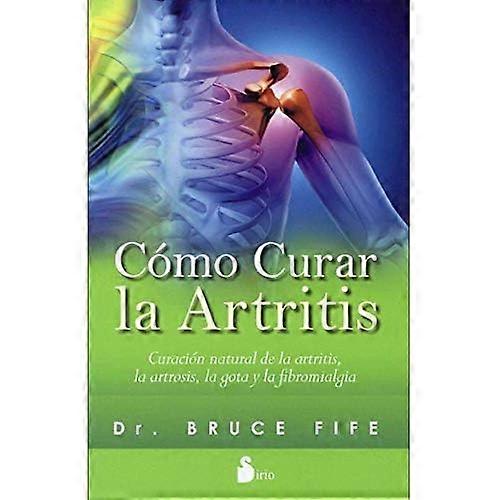 Como Curar La Artritis