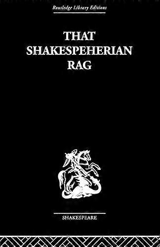 That Shakespeherian Rag: Essays on a critical process