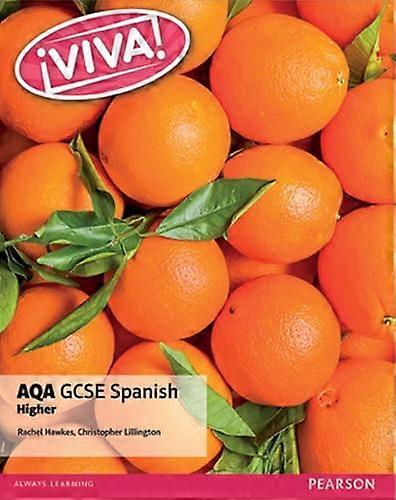 Viva! AQA GCSE Spanish Higher Student Book