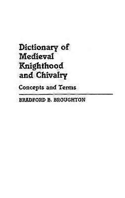 Dicționar de cavalerie medievală și cavalerism