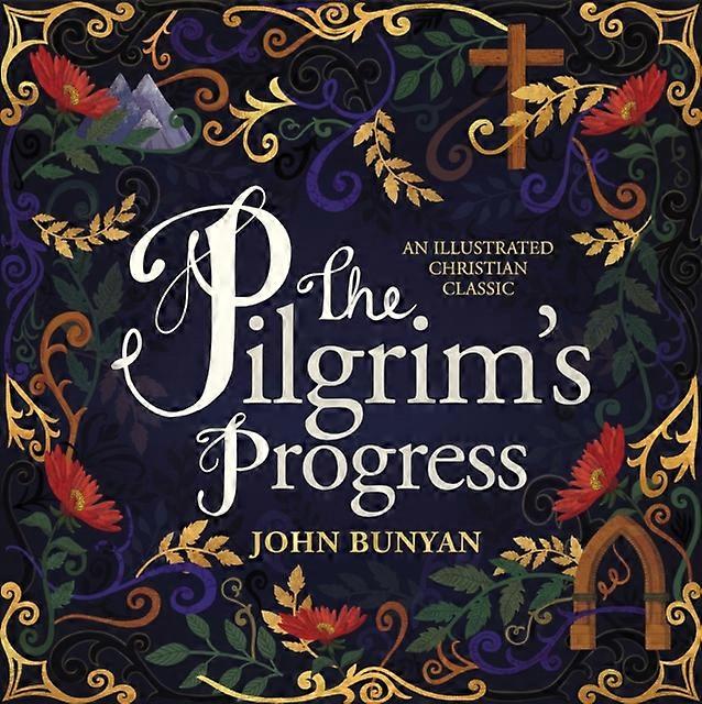 The Pilgrims Progress by John Bunyan Hardback Book