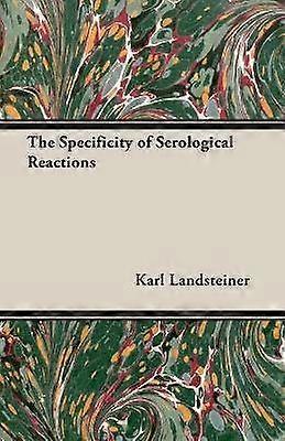 The Specificity of Serological Reactions